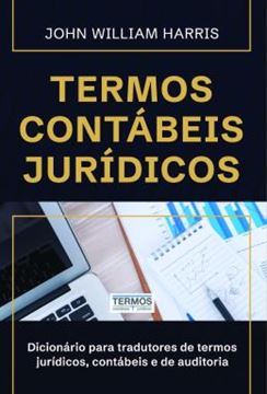Imagem de TERMOS CONTABEIS JURIDICOS - DICIONARIO PARA TRADUTORES DE TERMOS JURIDICOS, CONTABEIS E DE AUDITORIA