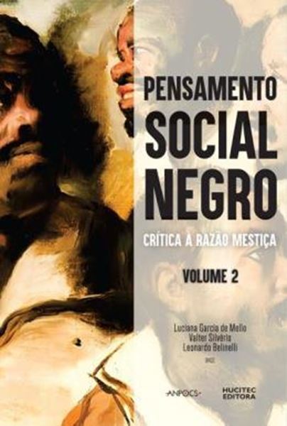 Picture of PENSAMENTO SOCIAL NEGRO - CRITICA A RAZAO MESTICA. VOLUME 2