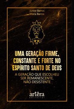 Imagem de UMA GERACAO FIRME, CONSTANTE E FORTE NO ESPIRITO SANTO DE DEUS
