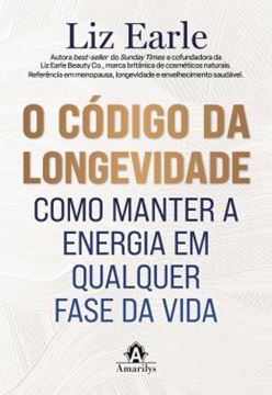 Imagem de O CODIGO DA LONGEVIDADE - COMO MANTER A ENERGIA EM QUALQUER FASE DA VIDA