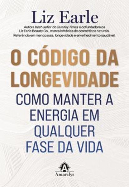 Picture of O CODIGO DA LONGEVIDADE - COMO MANTER A ENERGIA EM QUALQUER FASE DA VIDA