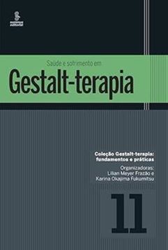Imagem de SAUDE E SOFRIMENTO EM GESTALT-TERAPIA