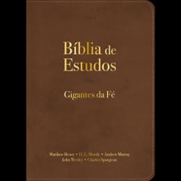 Picture of BIBLIA DE ESTUDOS — GIGANTES DA FE MARROM - COM 2400 COMENTARIOS BIBLICOS DE JOHN WESLEY, MATHEW HENRY, CHARLES SPURGEON, ANDREW MURRAY E D. L. MOODY