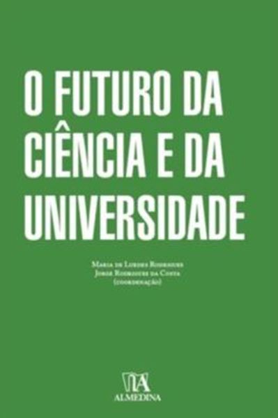 Picture of O FUTURO DA CIENCIA E DA UNIVERSIDADE