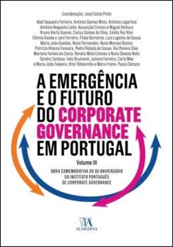 Imagem de A EMERGENCIA E O FUTURO DO CORPORATE GOVERNANCE EM PORTUGAL - VOLUME 3