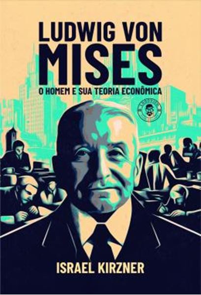 Picture of LUDWIG VON MISES