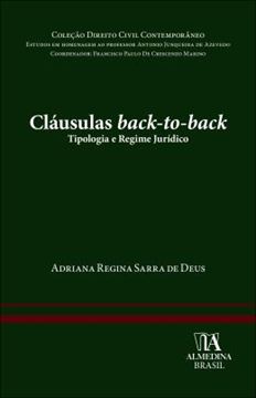 Imagem de CLAUSULAS BACK-TO-BACK - TIPOLOGIA E REGIME JURIDICO