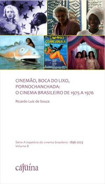 Picture of CINEMAO, BOCA DO LIXO, PORNOCHANCHADA - O CINEMA BRASILEIRO DE 1975 A 1976