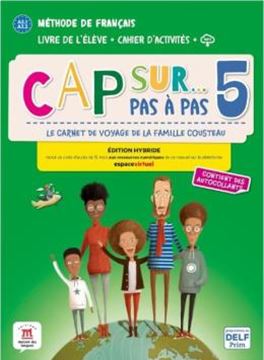 Imagem de CAP SUR PAS A PAS 5 - LIVRE DE LELEVE + CAHIER DACTIVITES - EDITION HYBRIDE