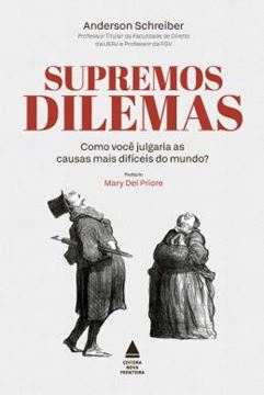 Imagem de SUPREMOS DILEMAS - COMO VOCE JULGARIA OS CASOS MAIS DIFICEIS DO MUNDO?