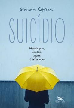 Imagem de SUICIDIO - ABORDAGEM, CAUSAS, AJUDA E PREVENCAO