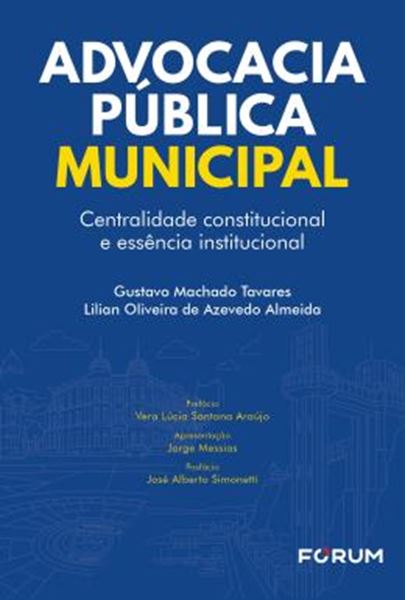 Picture of ADVOCACIA PUBLICA MUNICIPAL - CENTRALIDADE CONSTITUCIONAL E ESSENCIA INSTITUCIONAL