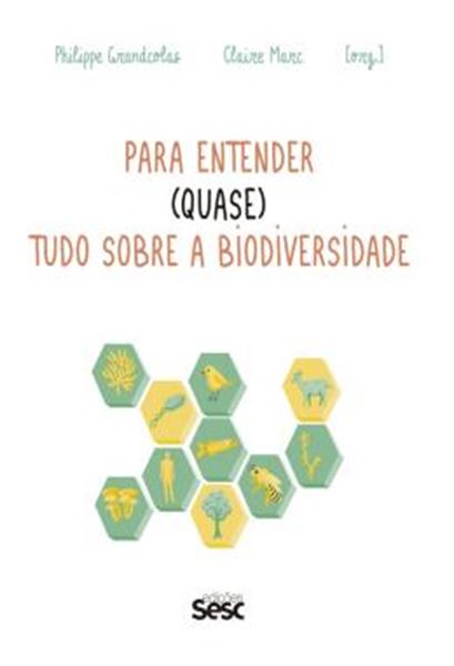 Picture of PARA ENTENDER (QUASE) TUDO SOBRE A BIODIVERSIDADE