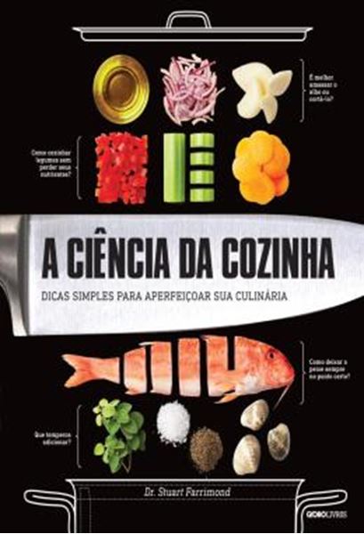 Picture of A CIENCIA DA COZINHA - DICAS SIMPLES PARA APERFEICOAR SUA CULINARIA