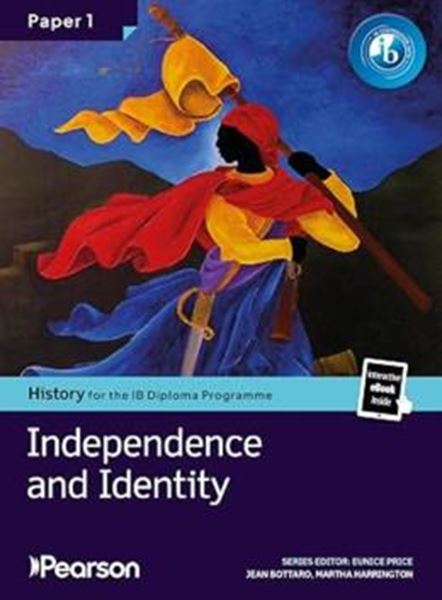 Picture of PEARSON HISTORY FOR THE IB DIPLOMA PROGRAMME - PAPER 1 - INDEPENDENCE AND IDENTITY BUNDLE