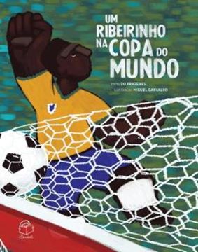 Imagem de UM RIBEIRINHO NA COPA DO MUNDO