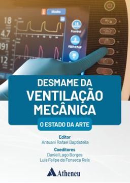 Imagem de DESMAME DA VENTILACAO MECANICA O ESTADO DA ARTE