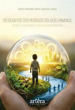 Imagem de OS DESAFIOS DOS RESIDUOS SOLIDOS URBANOS